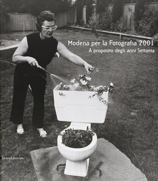 Modena per la fotografia 2001. A proposito degli anni Settanta - copertina