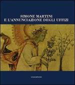 Simone Martini e Annunciazione degli Uffizi