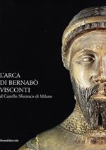 L' arca di Bernabò Visconti al Castello Sforzesco di Milano