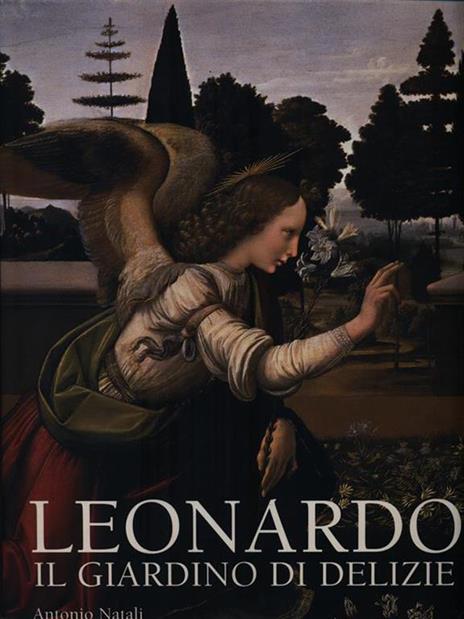 Leonardo da Vinci. Il giardino delle delizie - copertina