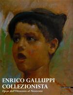 Collezione Galluppi. Pittura tra Ottocento e Novecento. Catalogo della mostra (Pesaro, 30 novembre 2002-23 febbraio 2003)