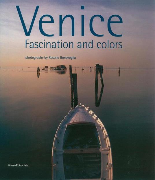 Venezia. Suggestioni e colori. Ediz. inglese - Rosario Bonavoglia - copertina