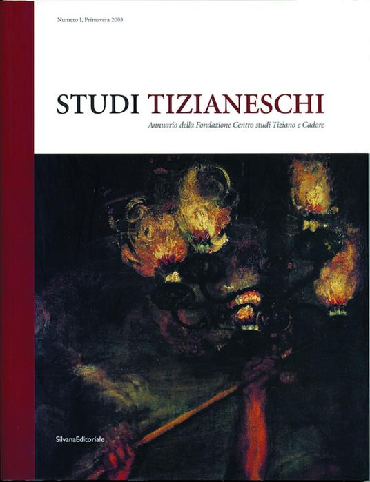 Studi tizianeschi. Annuario della Fondazione Centro studi Tiziano e Cadore. Vol. 1 - copertina