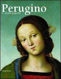 Perugino. Il divin pittore. Catalogo della mostra (Perugia 28 febbraio-18 luglio 2004) - copertina
