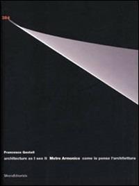 Il metro armonico. Ediz. bilingue - Francesco Gostoli - copertina