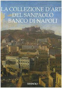 La collezione d'arte del Sanpaolo Banco di Napoli - Anna Coliva - copertina