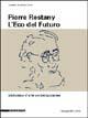 Pierre Restany. L'eco del futuro - Lucrezia De Domizio Durini - copertina