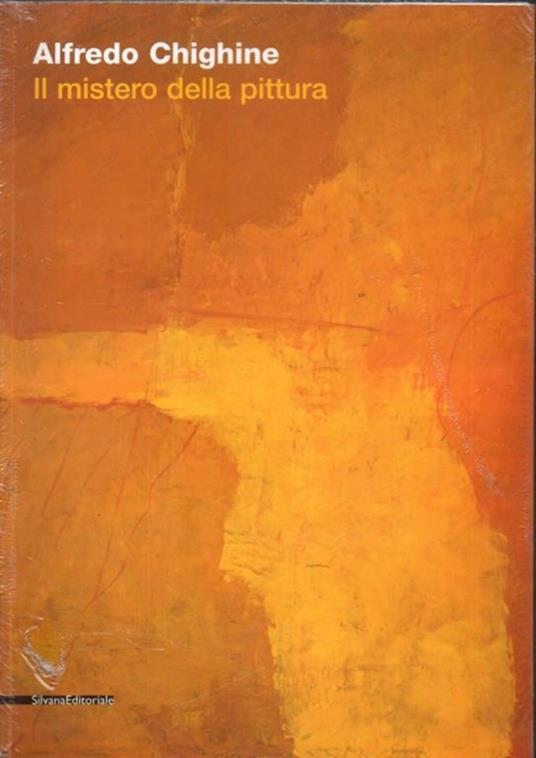 Alfredo Chighine 1914-1974. Catalogo della mostra (Legnago, 16 aprile-18 giugno 2005) - Flavio Arensi - 2