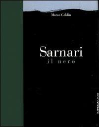 Sarnari. Il nero. Catalogo della mostra (Brescia, 22 ottobre 2005-20 gennaio 2006) - Marco Goldin - copertina