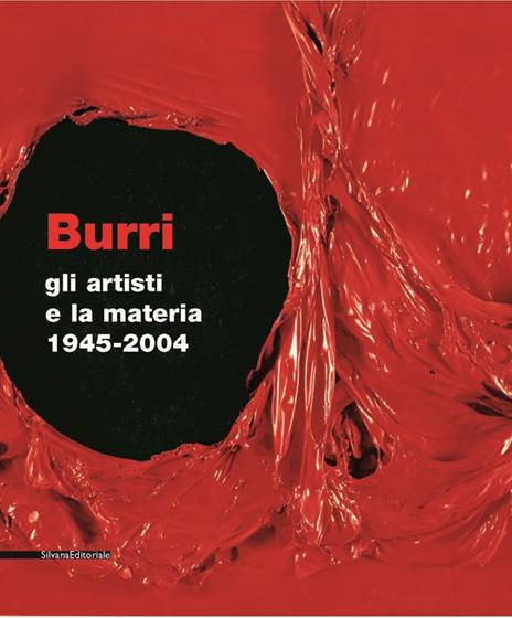 Alberto Burri. Artisti e materia - Maurizio Calvesi,Italo Tomassoni - 2