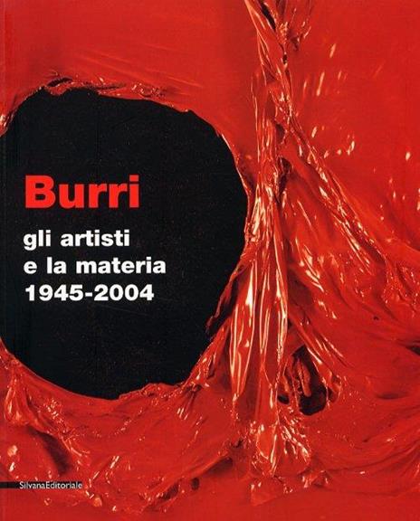 Alberto Burri. Artisti e materia - Maurizio Calvesi,Italo Tomassoni - copertina