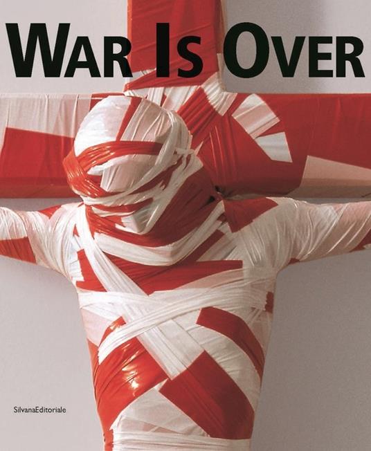 War is over. 1945-2005. Da Picasso a Warhol a Cattelan. Catalogo della mostra (Bergamo, 15 ottobre 2005-26 febbraio 2006). Ediz. italiana e inglese - Giacinto Di Pietrantonio,M. Cristina Rodeschini Galati - copertina