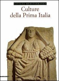Culture della prima Italia. Ediz. illustrata - copertina