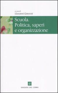 Scuola. Politica, saperi e organizzazione - copertina