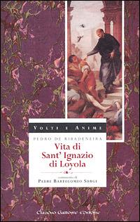 Vita di sant'Ignazio di Loyola - Pedro de Ribadeneira - copertina