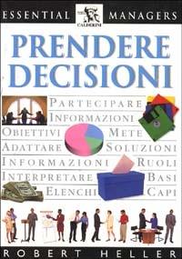 Prendere decisioni - Robert Heller - copertina