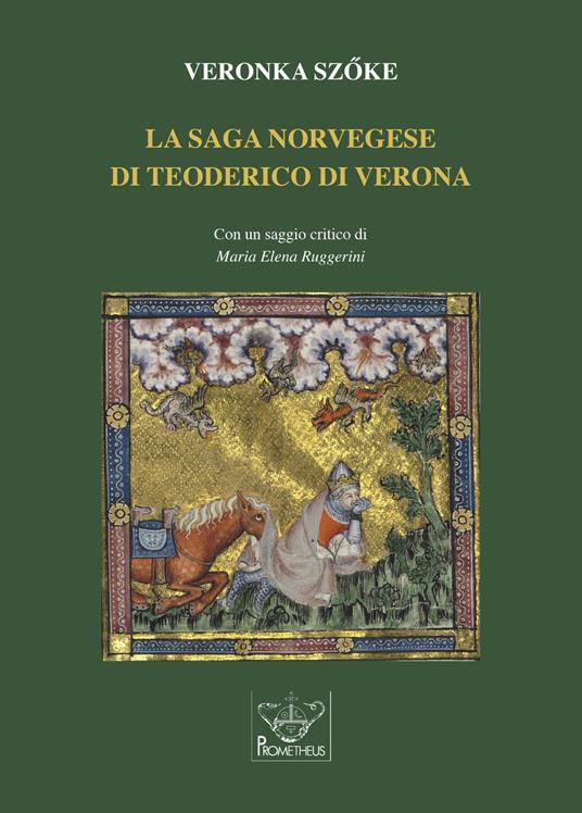 La saga norvegese di Teoderico di Verona - Veronka Sz?ke - copertina