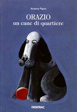 Orazio, un cane di quartiere