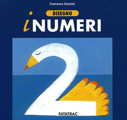 Disegno i numeri. Ediz. illustrata - Francesca Grazzini - copertina