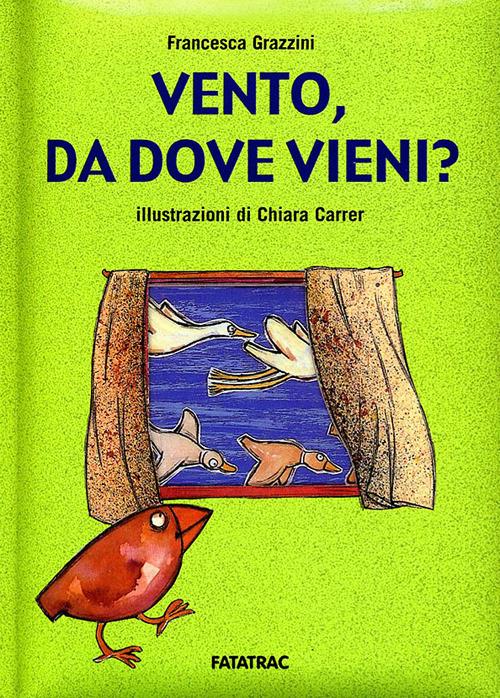 Vento, da dove vieni? Ediz. illustrata - Francesca Grazzini - copertina