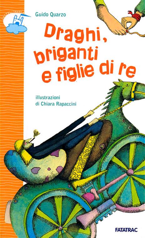 Draghi briganti e figlie di re - Guido Quarzo - copertina