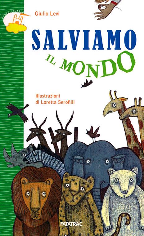 Salviamo il mondo - Giulio Levi - copertina