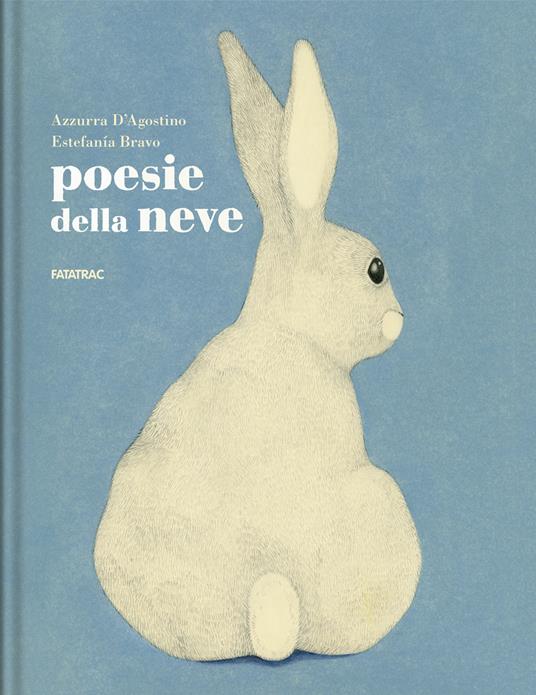 Poesie della neve. Ediz. illustrata - Azzurra D'Agostino - copertina