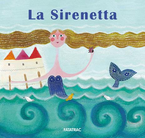 La sirenetta. Nuova ediz. - Nicoletta Codignola - copertina