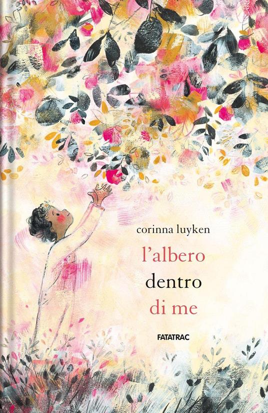 L'albero dentro di me. Ediz. a colori - Corinna Luyken - copertina