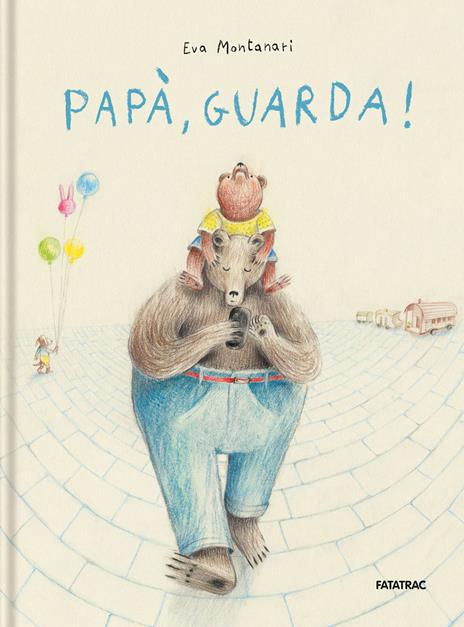 Papà, guarda! Ediz. a colori - Eva Montanari - copertina