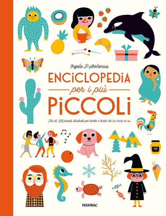 Enciclopedia per i più piccoli. Ediz. a colori - Ingela P. Arrhenius - copertina