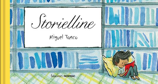 Storielline. Ediz. a colori - Miguel Tanco - copertina