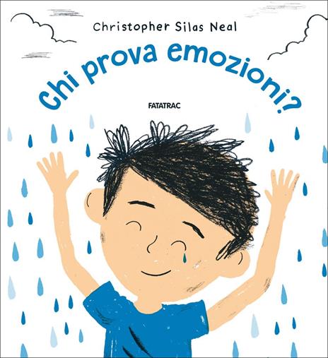 Chi prova emozioni? Proprio tutti.... Ediz. a colori - Christopher Silas Neal - copertina