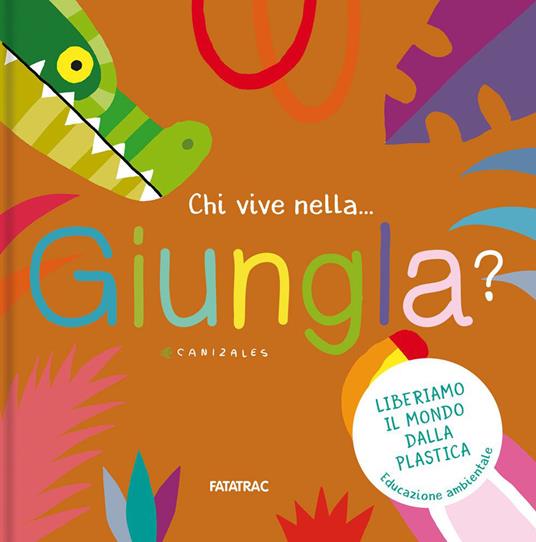 Chi vive nella... giungla? Ediz. a colori - Canizales - copertina