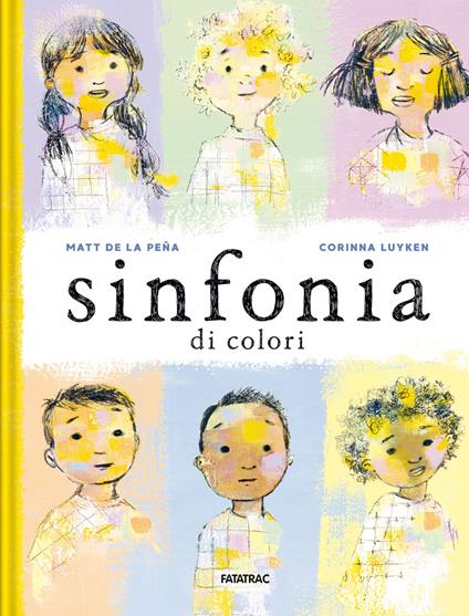Sinfonia di colori. Ediz. a colori - Matt De la Pena - copertina