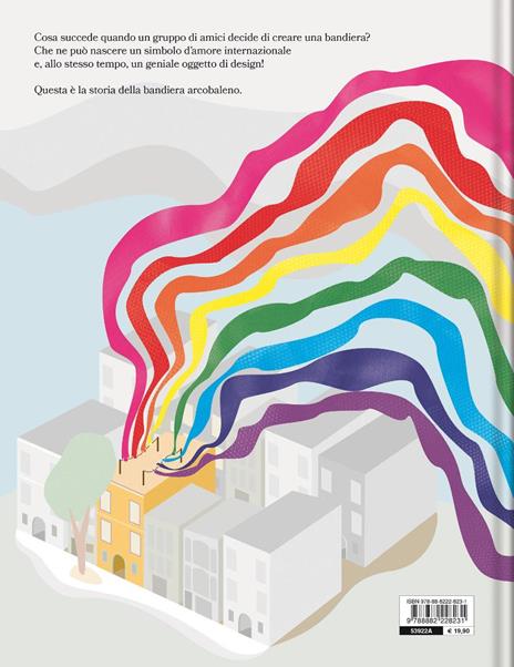 La bandiera arcobaleno. Bella, audace e colorata. Ediz. a colori - Michelle Millar Fisher - 2