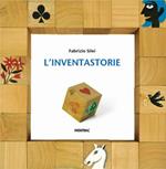 L'inventastorie. Ediz. a colori. Con 15 cubi