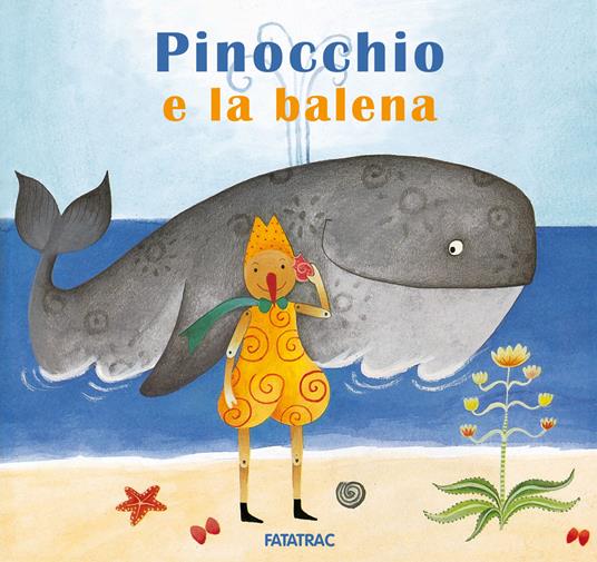 Pinocchio e la balena. Ediz. a colori - Nicoletta Codignola - copertina