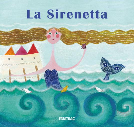 La sirenetta. Ediz. a colori - Nicoletta Codignola - copertina