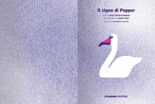 Il cigno di Popper. Filomini. Ediz. a colori - Alice Brière-Haquet - 2