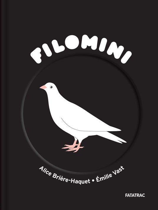 La colomba di Kant. Filomini. Ediz. a colori - Alice Brière-Haquet,Émilie Vast - copertina