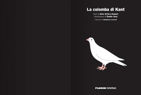 La colomba di Kant. Filomini. Ediz. a colori - Alice Brière-Haquet,Émilie Vast - 2