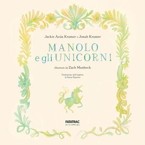 Manolo e l'unicorno. Ediz. a colori - Jackie Azúa Kramer,Jonah Kramer - 2