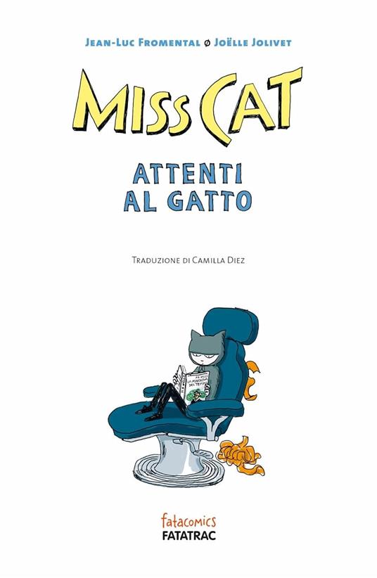 Attenti al gatto. Miss Cat - Jean-Luc Fromental - 3