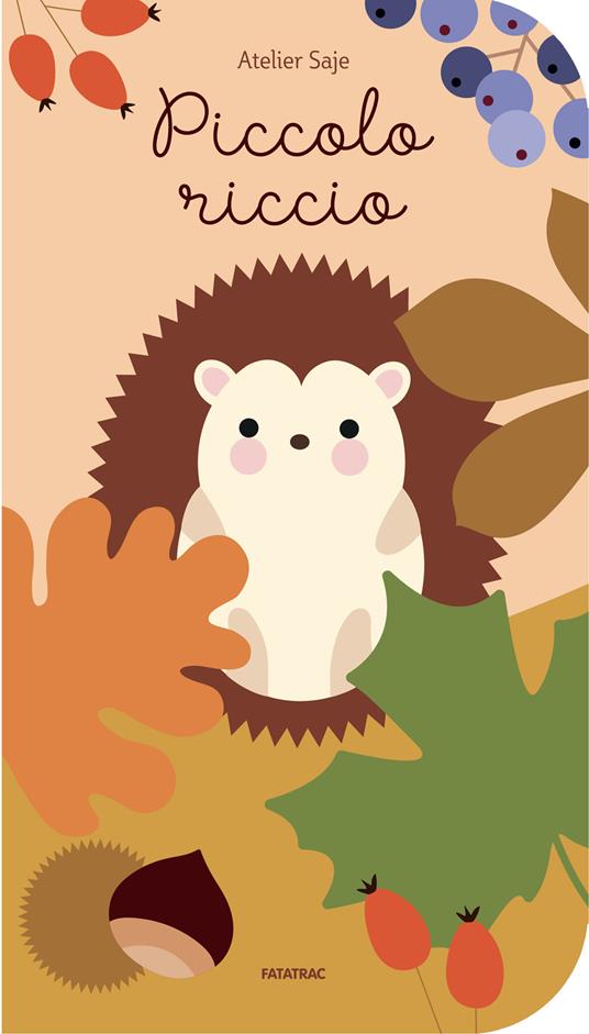 Piccolo riccio. Ediz. a colori - Atelier Saje - copertina