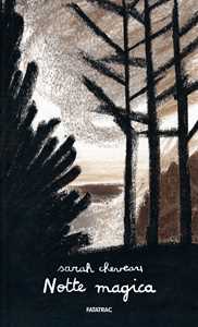 Libro Notte magica. Ediz. a colori Sarah Cheveau