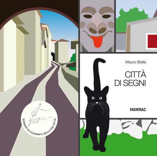 Città di segni. Ediz. a colori. Con 20 schede fustellate - Mauro Bellei - copertina
