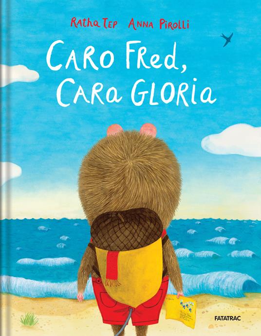 Caro Fred, cara Gloria. Ediz. a colori - Ratha Tep - copertina