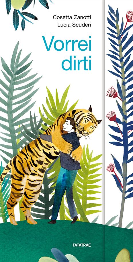 Vorrei dirti. Ediz. a colori - Cosetta Zanotti - copertina