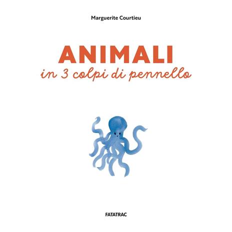 Animali in 3 colpi di pennello. Ediz. a colori - Marguerite Courtieu - 3